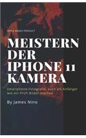 Meistern der iPhone 11 Kamera
