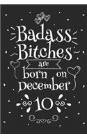 Badass Bitches Are Born On December 10