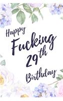 Happy Fucking 29th Birthday