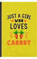 Just a Girl Who Loves Carrot