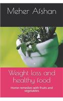 Weight loss and healthy food