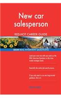 New car salesperson RED-HOT Career Guide; 2534 REAL Interview Questions