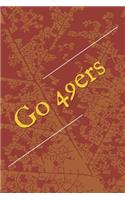 Go 49ers: A Sports Themed Unofficial NFL Notebook for Your Everyday Needs