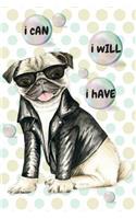 I Can I Will I Have: 6 X 9 Life Quote Diary Planner for Keeping a Personal Reflection, Sketching, Taking Notes and Writing Ideas for Women, Girls and Teens