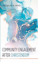 Community Engagement after Christendom