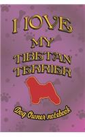 I Love My Tibetan Terrier - Dog Owner Notebook