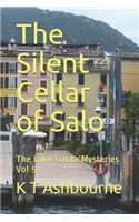 The Silent Cellar of Salo: The Lake Garda Mysteries Vol 5(5 Lake Garda Mysteries)