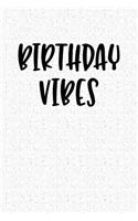 Birthday Vibes