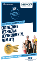 Engineering Technician (Environmental Quality) (C-3237): Passbooks Study Guide Volume 3237(Career Examination)