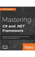 Mastering C# and .NET Framework