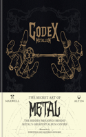 Codex Metallum: The Secret Art of Metal - The Hidden Meanings Behind Metal's Greatest Album Covers