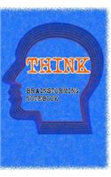 Think - Brainstorming Notebook