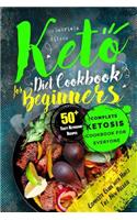 Keto Diet Cookbook for Beginners: Complete Ketosis Cookbook for Everyone. 50+ Tasty Ketogenic Recipes