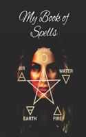 My Book of Spells: Witchs' Spell Paper Composition Book. a Grimoire for New Age Magick Practitioners
