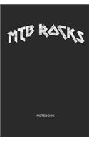 MTB ROCKS Notebook: MTB Mountain Bike Notebook for cyclists, men and women who love cycling, mountain biking and bicycle adventures