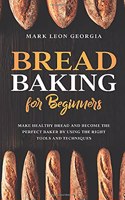Bread Baking for Beginners