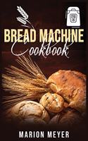 Bread Machine Cookbook