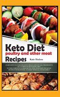 Keto Diet Poultry and Other Meat Recipes