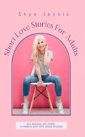 Short Love Stories For Adults