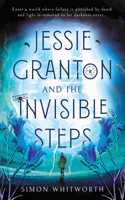 Jessie Granton and The Invisible Steps: (1 The Invisible Steps)