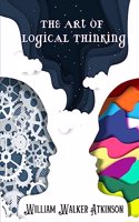 Art of Logical Thinking: The Laws Of Reasoning