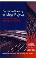 Decision-Making on Mega-Projects