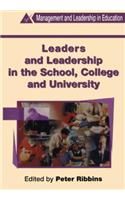 Leaders and Leadership in Schools