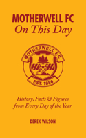 Motherwell FC on This Day