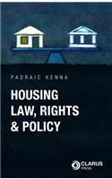 Housing Law, Rights and Policy