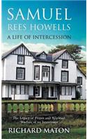 Samuel Rees Howells, a Life of Intercession