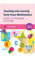 Teaching and Learning Early Years Mathematics