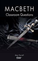 Macbeth Classroom Questions