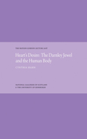 Heart's Desire: The Darnley Jewel and the Human Body