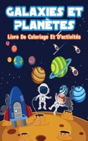 Planètes Et Galaxies - Livre De Coloriage Et D'activités Pour Enfants