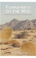 Tumbleweeds on the Wind