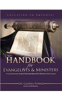 Handbook For Evangelists & Ministers: A Comprehensive Guide & Teaching Manual For Ministers Of The Gospel