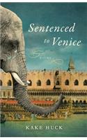 Sentenced to Venice