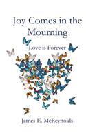 Joy Comes in the Mourning