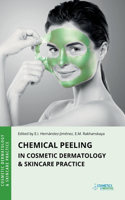 Chemical Peeling in Cosmetic Dermatology & Skincare Practice