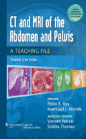 CT & MRI of the Abdomen and Pelvis: A Teaching File(Lww Teaching File)
