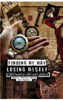 Finding My Way, Losing Myself
