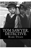 Tom Sawyer, Detective