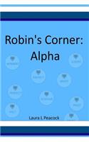 Robin's Corner: Alpha