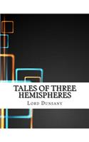 Tales of Three Hemispheres