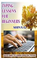 Typing Lessons for Beginners: Quick way to learn English Typing