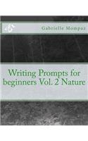 Writing Prompts for beginners Vol. 2 Nature