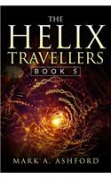 The Helix Travellers Book 5