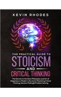 Practical Guide to Stoicism and Critical Thinking
