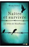 Naître et survivre