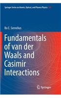 Fundamentals of Van Der Waals and Casimir Interactions